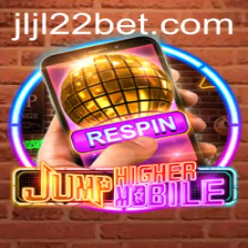 Explore JumpHighermobile: The Ultimate Mobile Gaming Experience with JLJL22