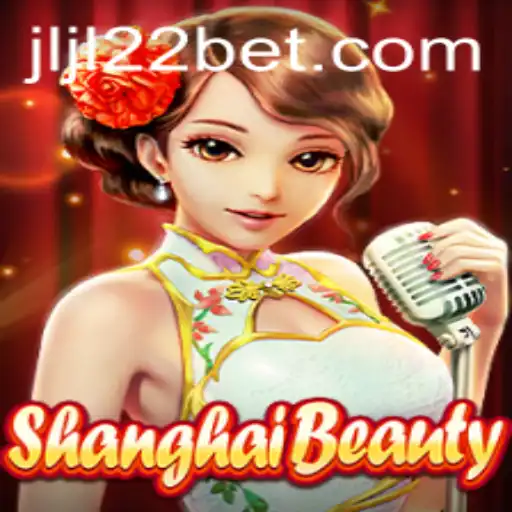 Dive into the Exciting World of ShanghaiBeauty: A Comprehensive Guide to JLJL22